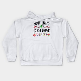 Most Likely To Get Drunk Funny Christmas Party Kids Hoodie